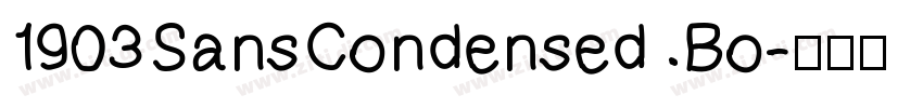 1903SansCondensed Bo字体转换